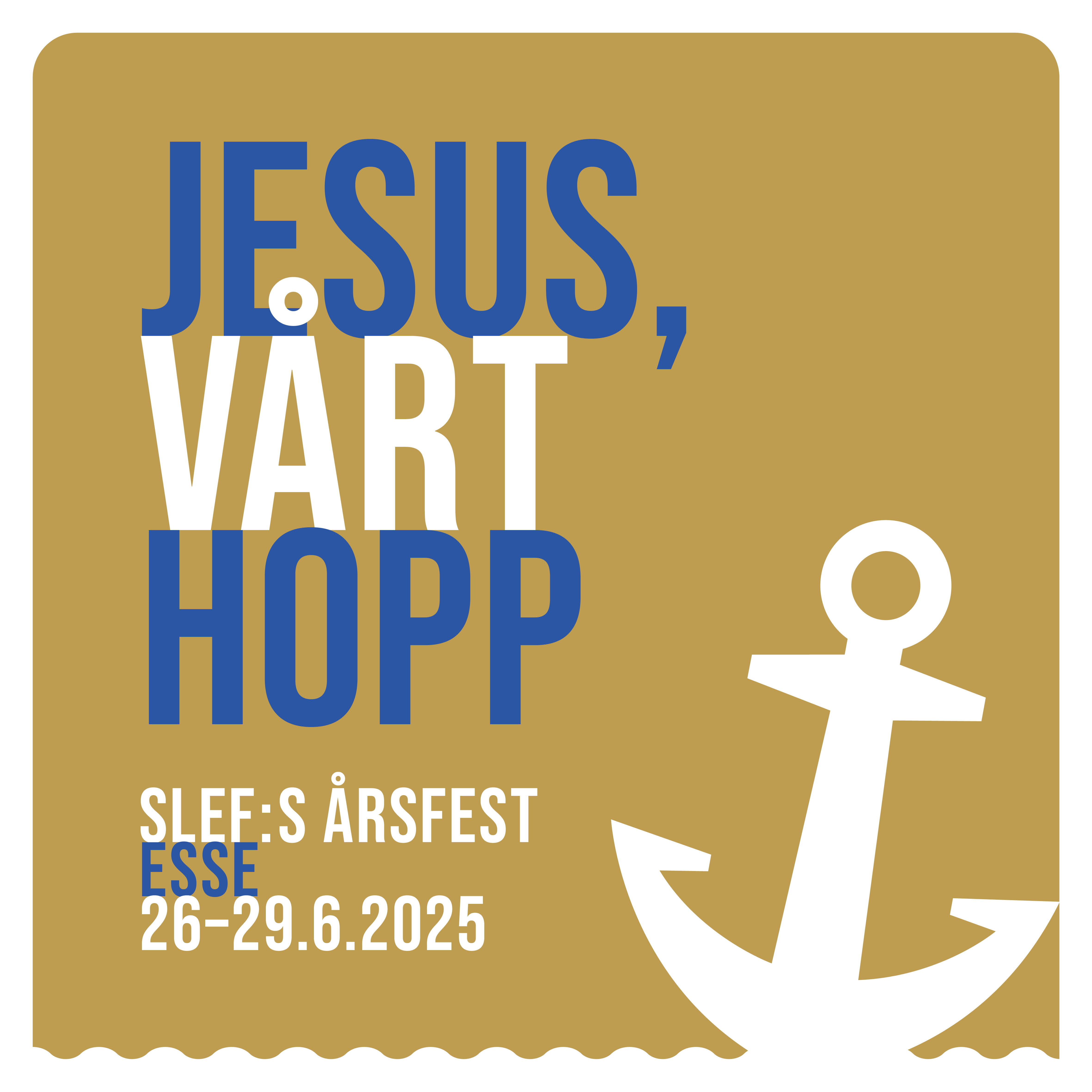Svenska Lutherska Evangeliföreningens årsfest i Esse Logo med ett ankare och vågmönster. Text